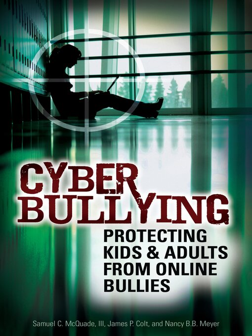 Title details for Cyber Bullying by Samuel C. McQuade III - Available